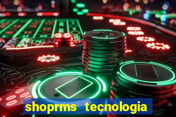 shoprms tecnologia e servicos ltda jogos online